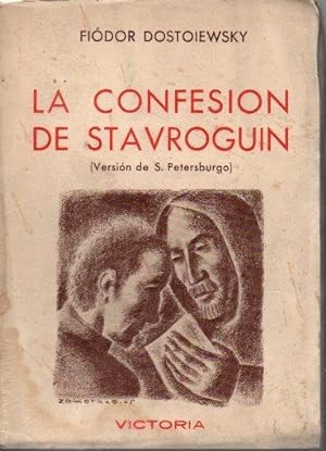LA CONFESION DE STAVROGUIN (VERSION DE S. PETERSBURGO).