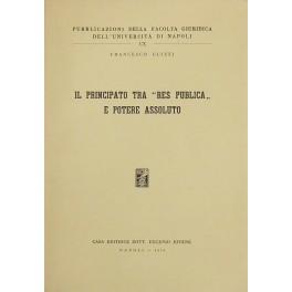 Seller image for Il principato tra res publica e potere assoluto for sale by Libreria Antiquaria Giulio Cesare di Daniele Corradi