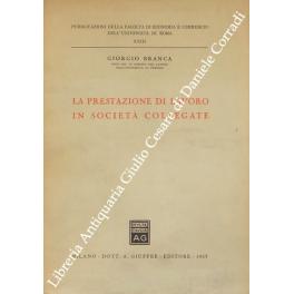 Bild des Verk�ufers f�r La prestazione di lavoro in societ?? collegate zum Verkauf von Libreria Antiquaria Giulio Cesare di Daniele Corradi