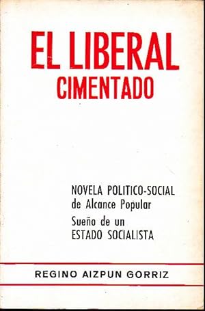 EL LIBERAL CIMENTADO.
