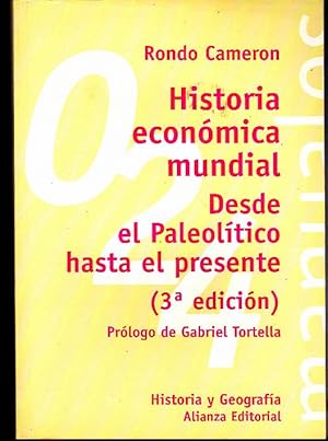 Imagen del vendedor de HISTORIA ECONOMICA MUNDIAL DESDE EL PALEOLITICO HASTA EL PRESENTE. a la venta por Books Never Die