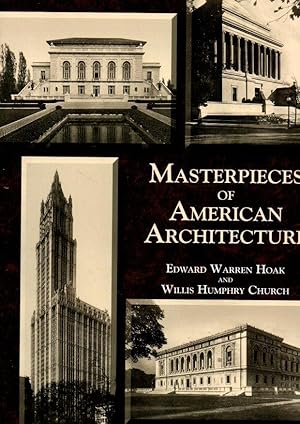 Immagine del venditore per MASTERPIECES OF AMERICAN ARCHITECTURE. MUSEUMS, LIBRARIES, CHURCHES AND OTHER PUBLIC BUILDINGS. venduto da Books Never Die