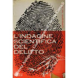 Bild des Verkufers fr L'indagine scientifica del delitto zum Verkauf von Libreria Antiquaria Giulio Cesare di Daniele Corradi