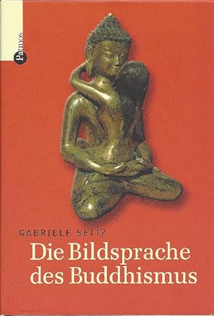 Bild des Verkufers fr Die Bildsprache des Buddhismus zum Verkauf von Antiquariat Lcke, Einzelunternehmung