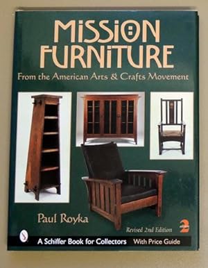 Mission Furniture: Furniture of the American Arts and Crafts Movement (Revised 2nd Edition with P...