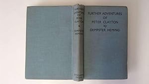 Seller image for Further Adventures of Peter Clayton for sale by Goldstone Rare Books