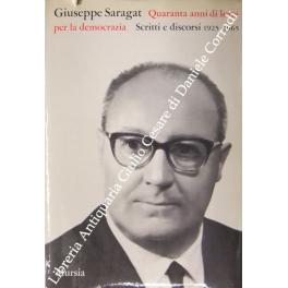 Bild des Verkufers fr Quaranta anni di lotta per la democrazia. Scritti e discorsi 1925-1965. A cura di Luigi Preti e Italo De Feo zum Verkauf von Libreria Antiquaria Giulio Cesare di Daniele Corradi