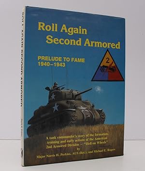 Seller image for Roll Again Second Armored. The Prelude to Fame 1940-43. NEAR FINE COPY IIN UNCLIPPED DUSTWRAPPER for sale by Island Books