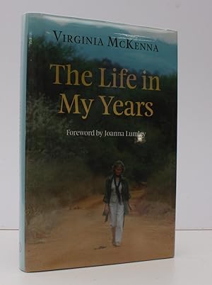 The Life in my Years. [Foreword by Joanna Lumley.] NEAR FINE COPY IN UNCLIPPED DUSTWRAPPER