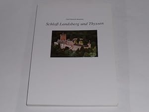 Seller image for Schlo Landsberg und Thyssen. for sale by Der-Philo-soph