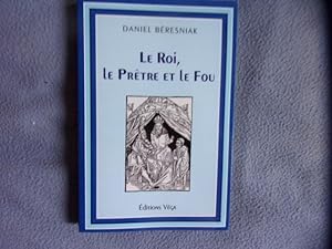 Bild des Verkufers fr Le Roi le Prtre et le Fou zum Verkauf von arobase livres