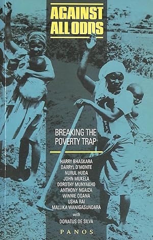 Immagine del venditore per Against All Odds: Breaking The Poverty Trap venduto da M Godding Books Ltd