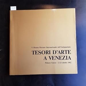 V mostra mercato internazionale dell'antiquariato Tesori d'arte a Venezia. Palazzo Grassi 1982