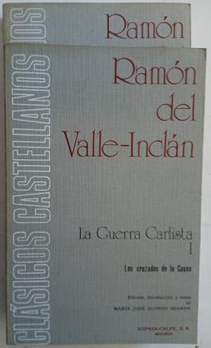 Imagen del vendedor de La Guerra Carlista I. Los cruzados de la causa y y II. El resplandor de la hoguera / Gerifaltes de antao a la venta por Librera Ofisierra