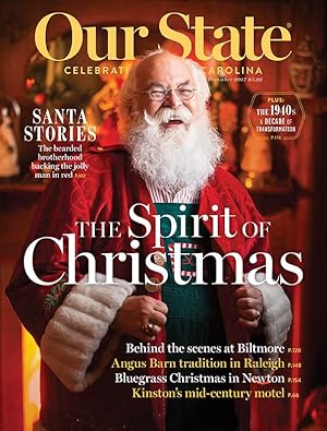 Our State Magazine: Celebrating North Carolina, December 2017 ("The Spirit of Christmas")