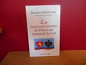 LA LUMINEUSE HISTOIRE DU PRINCE QUI MANQUAIT DE TOUT