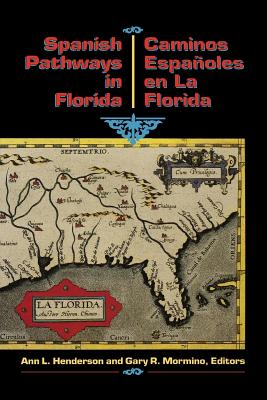 Seller image for Spanish Pathways in Florida, 1492-1992: Caminos Espanoles En La Florida, 1492-1992 (Paperback or Softback) for sale by BargainBookStores