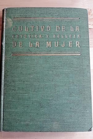 Imagen del vendedor de CULTIVO DE LA ESTTICA Y BELLEZA DE LA MUJER a la venta por Itziar Arranz Libros & Dribaslibros