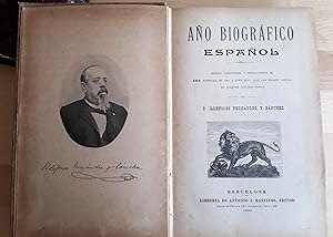 AÑO BIOGRÁFICO ESPAÑOL. Hechos, caracteres y producciones de 365 patricios, de uno y otro sexo, q...