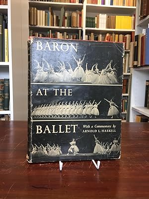 Baron at the Ballet. Introduction and Commentary by Arnold L. Haskell. Foreword by Sacheverell Si...