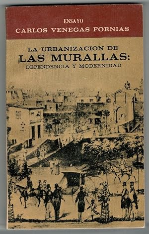 Imagen del vendedor de LA URBANIZACIN DE LAS MURALLAS: DEPENDENCIA Y MODERNIDAD a la venta por Librera Dilogo
