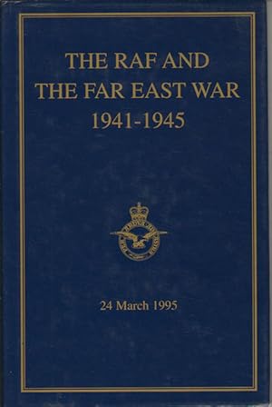 Image du vendeur pour The RAF and the Far East War. 1941-1945. Bracknell Paper No.6. A Symposium on the Far East War. mis en vente par Asia Bookroom ANZAAB/ILAB