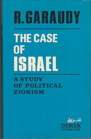 Bild des Verkufers fr The Case of Israel. A Study of Political Zionism. zum Verkauf von Asia Bookroom ANZAAB/ILAB