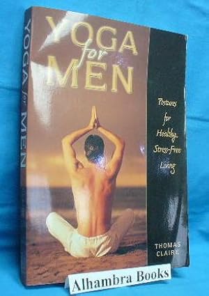 Seller image for Yoga For Men : Postures for Healthy Stress-Free Living for sale by Alhambra Books