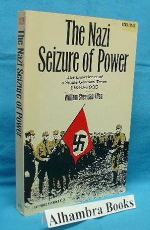 Image du vendeur pour The Nazi Seizure of Power : The Experience of a Single German Town 1930 - 1935 mis en vente par Alhambra Books