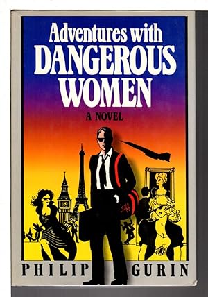 Seller image for ADVENTURES WITH DANGEROUS WOMEN. for sale by Bookfever, IOBA  (Volk & Iiams)