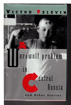 A WEREWOLF PROBLEM IN CENTRAL AISA and Other Stories.