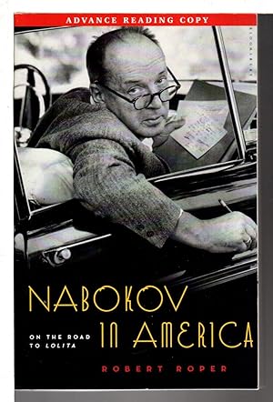 Imagen del vendedor de NABOKOV IN AMERICA: On the Road to Lolita. a la venta por Bookfever, IOBA  (Volk & Iiams)