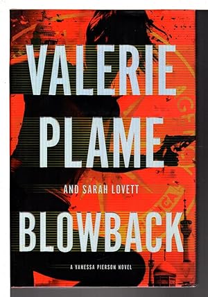 Seller image for BLOWBACK:A Vanessa Pierson Novel. for sale by Bookfever, IOBA  (Volk & Iiams)