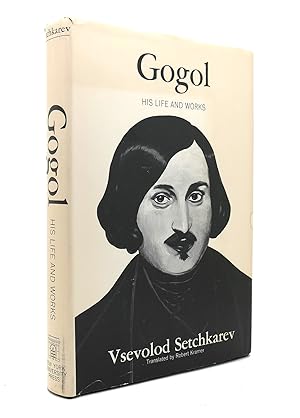 Imagen del vendedor de GOGOL: HIS LIFE AND WORKS a la venta por Rare Book Cellar