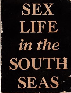 Seller image for Sex Life in the South Seas for sale by Once Read Books