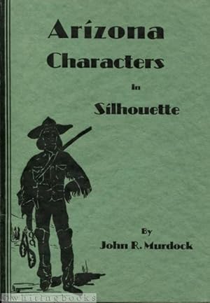 Image du vendeur pour Arizona Characters in Silhouette mis en vente par Whiting Books