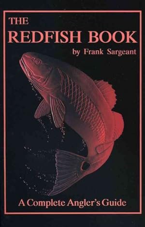 Seller image for Redfish Book : A Complete Anglers Guide for sale by GreatBookPrices