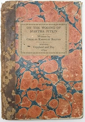 On the Wooing of Martha Pitkin being a verified narrative ( INSCRIBED)