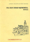Seller image for UNA GRAN CIUDAD BAJOMEDIEVAL. SEVILLA. for sale by AG Library