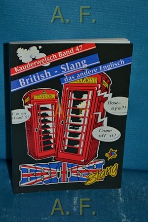 Image du vendeur pour British-Slang, das andere Englisch. Kauderwelsch Bd. 47 mis en vente par Antiquarische Fundgrube e.U.