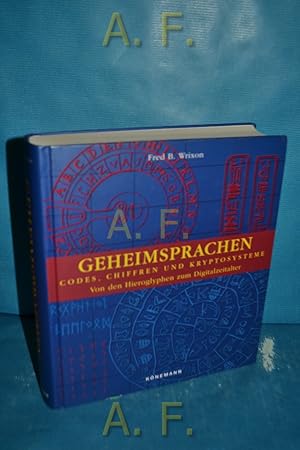 Bild des Verkufers fr Geheimsprachen, Codes, Chiffren und Kryptosysteme : von den Hieroglyphen zum Digitalzeitalter. [Ill.: Patty Hune. bers. aus dem Amerikan.: Rudolf Brenner] zum Verkauf von Antiquarische Fundgrube e.U.