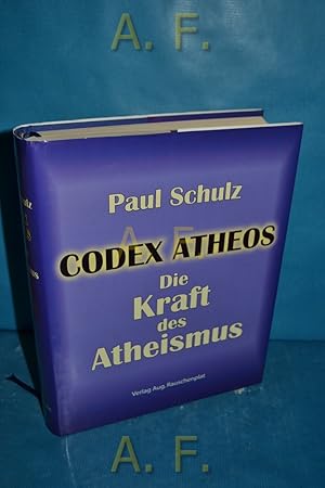 Bild des Verkufers fr Codex atheos = Die Kraft des Atheismus. zum Verkauf von Antiquarische Fundgrube e.U.
