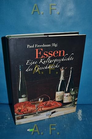 Bild des Verkufers fr Essen : eine Kulturgeschichte des Geschmacks. Aus dem Engl. von Barbara Husler . zum Verkauf von Antiquarische Fundgrube e.U.