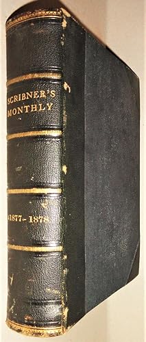 Scribner's Monthly: an Illustrated Magazine for the People (Vol. XV, from Nov. , 1877 to April, 1...