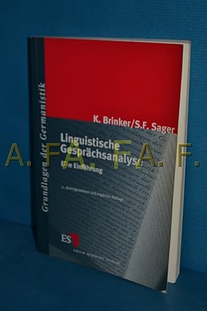 Seller image for Linguistische Gesprchsanalyse : eine Einfhrung von Klaus Brinker und Sven F. Sager / Grundlagen der Germanistik , 30 for sale by Antiquarische Fundgrube e.U.