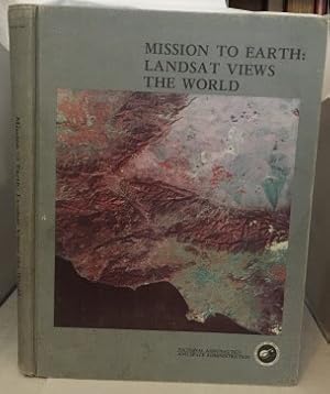 Imagen del vendedor de Mission To Earth: Landsat Views The World (Nasa Sp - 360) a la venta por S. Howlett-West Books (Member ABAA)