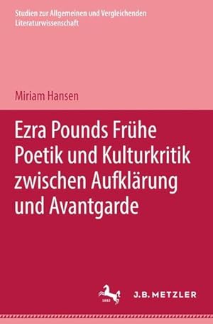 Image du vendeur pour Ezra Pounds frhe Poetik und Kulturkritik zwischen Aufklrung und Avantgarde. mis en vente par Antiquariat Bookfarm