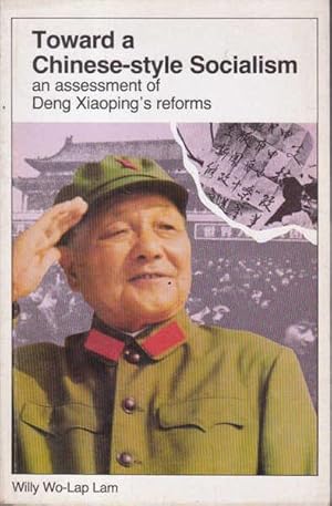 Imagen del vendedor de Toward a Chinese-Style Socialism: An Assessment of Deng Xiaoping's Reforms a la venta por Goulds Book Arcade, Sydney