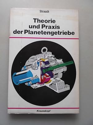 Theorie und Praxis der Planetengetriebe