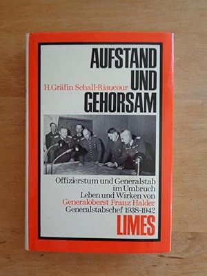 Aufstand und Gehorsam - Offizierstum und Generalstab im Umbruch